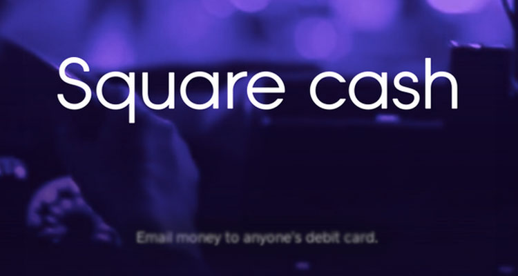 Square Cash، انتقال پول با ایمیل